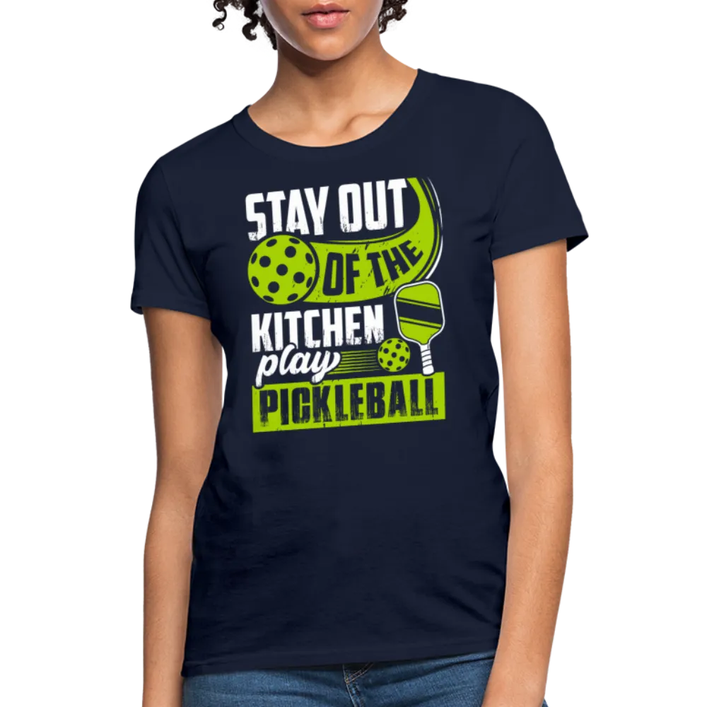 Stay Out Of The Kitchen Play Pickleball Women's Contoured T-Shirt